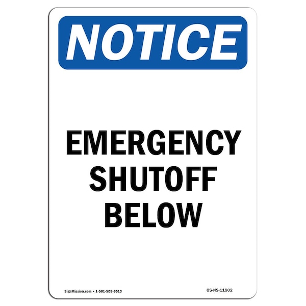 Safety Sign, OSHA Notice, 5" Height, Emergency Shutoff Below Sign, Portrait, 10PK